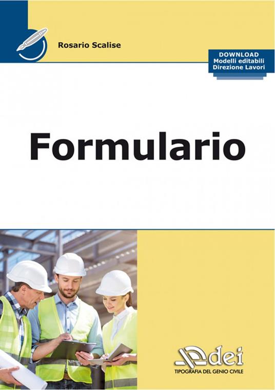 Formulario per i lavori pubblici - Rosario Scalise - Libro - DEI - | IBS