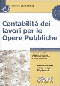 Contabilità dei lavori per le opere pubbliche. Con CD-ROM - Francesco S. Bifano - copertina