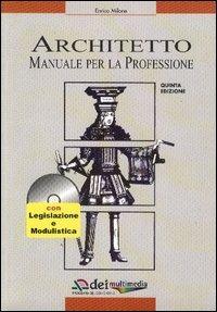 Architetto. Manuale per la professione. Con CD-ROM - Enrico Milone - copertina
