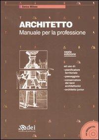 Architetto. Manuale per la professione. Con CD-ROM - Enrico Milone - copertina