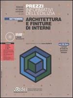 Prezzi informativi dell'edilizia. Architettura e finiture di interni. Settembre 2006. Con CD-ROM