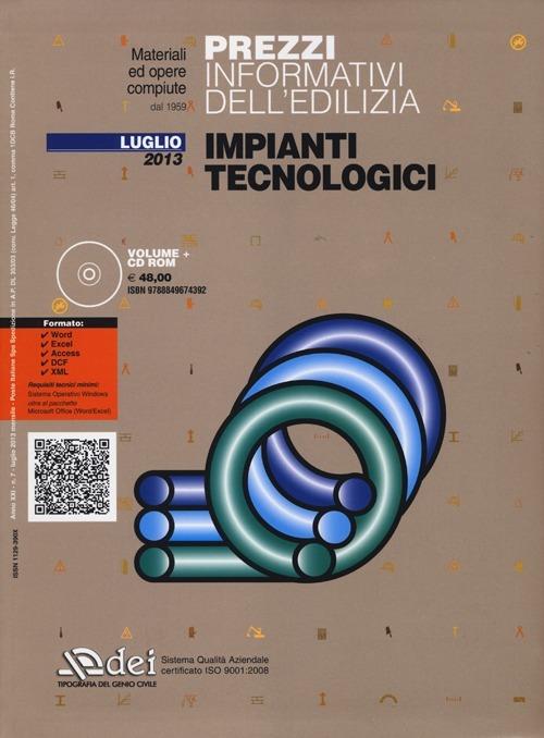 Prezzi informativi dell'edilizia. Impianti tecnologici. Luglio 2013. Con CD-ROM - copertina