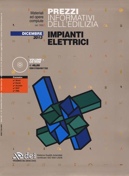 Prezzi informativi dell'edilizia. Impianti elettrici. Dicembre 2013. Con CD-ROM - copertina