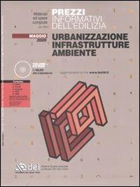 Prezzi informativi dell'edilizia. Urbanizzazione, infrastrutture, ambiente. Con CD-ROM - copertina