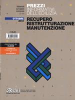 Prezzi informativi dell'edilizia. Recupero, ristrutturazione, manutenzione. Ottobre 2018