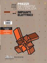 Prezzi informativi dell'edilizia. Impianti elettrici. Giugno 2019