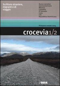 Crocevia. Scritture straniere, migranti e di viaggio vol. 1-2 - copertina