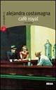 Café Royal - Alejandra Costamagna - copertina