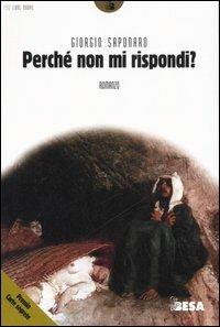 Perché non mi rispondi? - Giorgio Saponaro - copertina