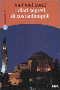 I diari segreti di Costantinopoli - Mehmet Coral - copertina