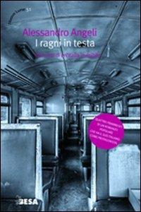 I ragni in testa - Alessandro Angeli - copertina