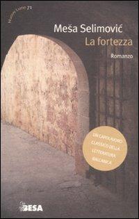 La fortezza - Mesa Selimovic - copertina