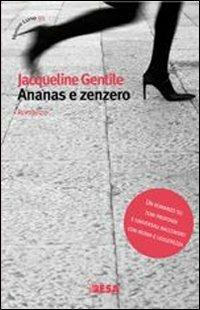 Ananas e zenzero - Jacqueline Gentile - copertina