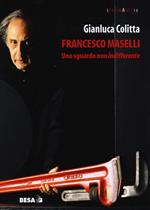 Francesco Maselli. Uno sguardo non indifferente