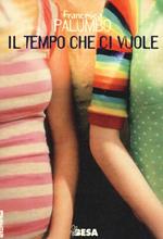 Il tempo che ci vuole