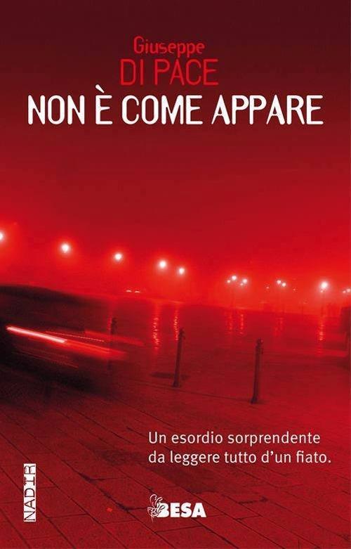 Non è come appare - Giuseppe Di Pace - copertina