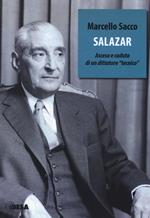 Salazar. Ascesa e caduta di un dittatore «tecnico»