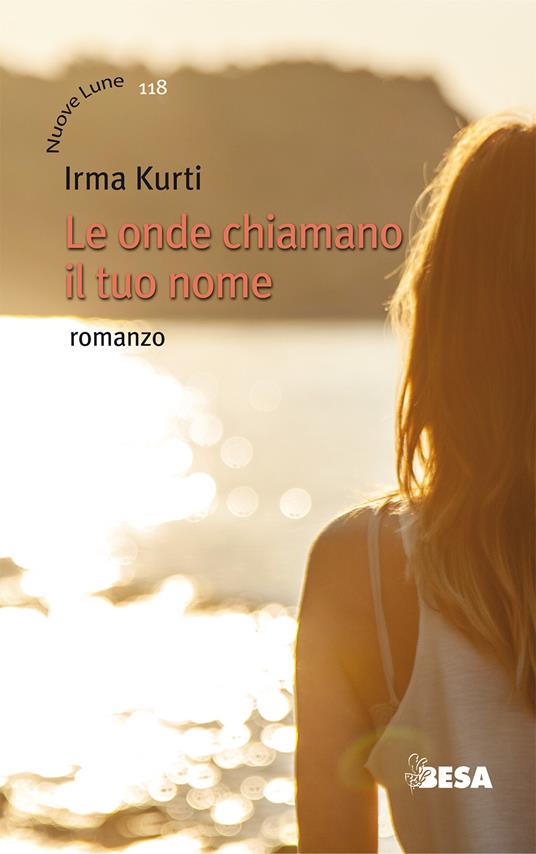 Le onde chiamano il tuo nome - Irma Kurti - copertina