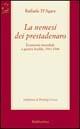 La nemesi dei prestadenaro. Economia mondiale e guerra fredda 1944-1948