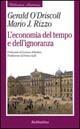 L' economia del tempo e dell'ignoranza