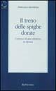 Il treno delle spighe dorate. Cronaca di una missione in Siberia - Francesco Bertolina - copertina