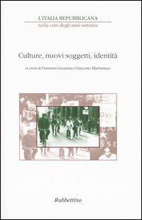 L' Italia repubblicana nella crisi degli anni Settanta. Atti del ciclo di Convegni (Roma, novembre-dicembre 2001). Vol. 2: Culture, nuovi soggetti, identità. - copertina