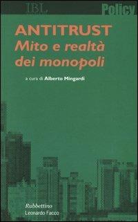 Antitrust. Mito e realtà dei monopoli - copertina