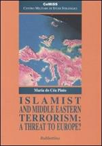 Islamist and Middle Eastern Terrorism: a Threat to Europe?