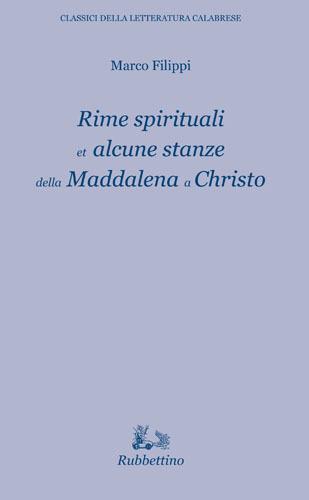 Rime spirituali et alcune stanze della Maddalena a Christo - Marco Filippi - copertina