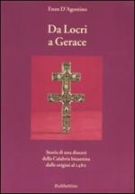 Da Locri a Gerace. Storia di una diocesi della Calabria bizantina dalle origini al 1480