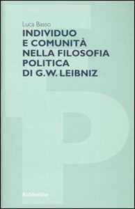 Image of Individuo e comunità nella filosofia politica di G. W. Leibniz