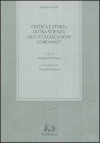 Critica e storia di una scienza delle legislazioni comparate - Emerico Amari - copertina