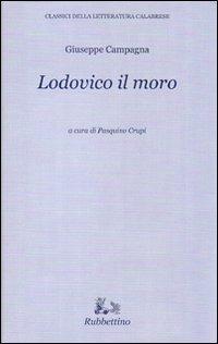 Lodovico il moro - Giuseppe Campagna - copertina