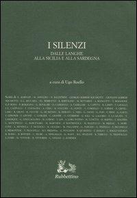 I silenzi. Dalle Langhe alla Sicilia e alla Sardegna - copertina