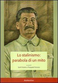 Lo stalinismo: parabola di un mito. Atti del convegno (Messina, 11-12 novembre 2004) - copertina