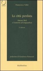 La città perduta. Simone Weil e l'universo di Linguadoca