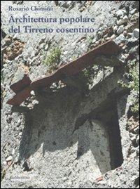 Architettura popolare del Tirreno cosentino - Rosario Chimirri - copertina