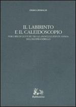 Il labirinto e il caleidoscopio. Percorsi di letture tra le «Novelle per un anno» di Luigi Pirandello