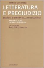 Letteratura e pregiudizio. Diversità e identità nella cultura greca