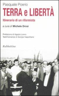 Terra e libertà. Itinerario di un riformista - Pasquale Poerio - copertina