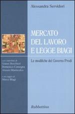 Mercato del lavoro e legge Biagi. Le modifiche del governo Prodi