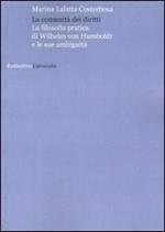 La comunità dei diritti. La filosofia pratica di Wilhelm von Humboldt e le sue anbuguità