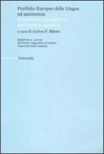 Quaderni del Centro Linguistico dell'università della Calabria. Vol. 4: Portfolio europeo delle lingue ed autonomia. Esperienze e prospettive nei Centri Linguistici.