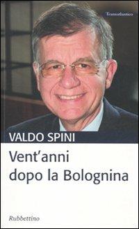 Vent'anni dopo la Bolognina - Valdo Spini - 3