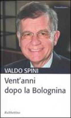 Vent'anni dopo la Bolognina - Valdo Spini - 2