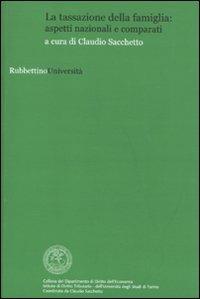 La tassazione della famiglia: aspetti nazionali e comparati - copertina