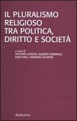 Il pluralismo religioso tra politica, diritto e società