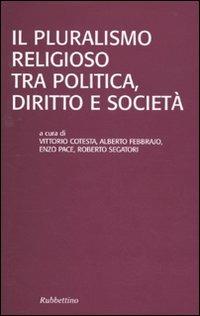 Il pluralismo religioso tra politica, diritto e società - copertina