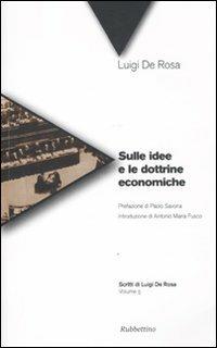 Sulle idee e le dottrine economiche - Luigi De Rosa - copertina