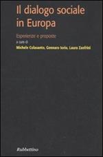Il dialogo sociale in Europa. Esperienze e proposte